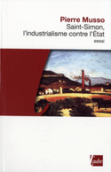 Saint-Simon, l'industrialisme contre l'Etat